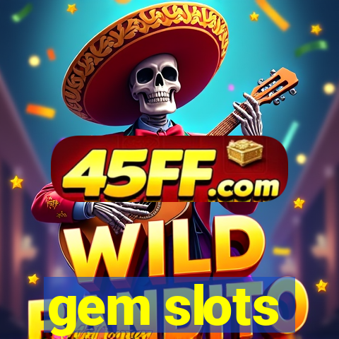gem slots
